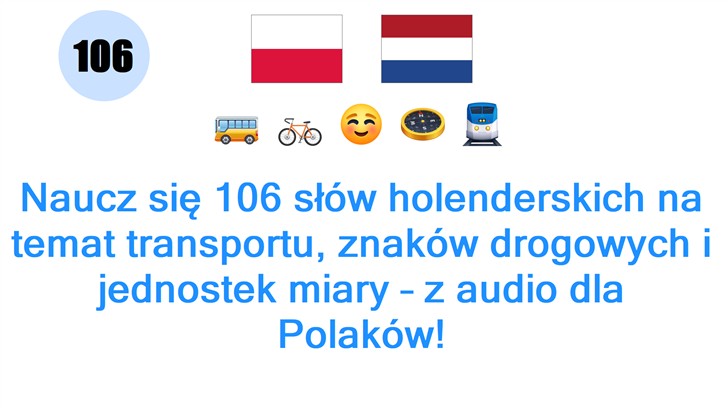 Naucz się 106 słów holenderskich na temat transportu, znaków drogowych i jednostek miary – z audio dla Polaków!